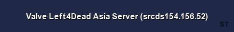 Valve Left4Dead Asia Server srcds154 156 52 Server Banner