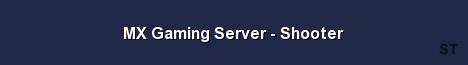 MX Gaming Server Shooter Server Banner