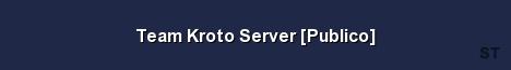 Team Kroto Server Publico 