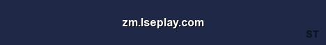 zm lseplay com Server Banner
