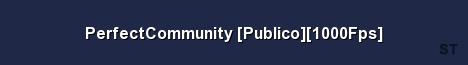 PerfectCommunity Publico 1000Fps Server Banner