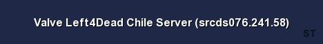 Valve Left4Dead Chile Server srcds076 241 58 Server Banner