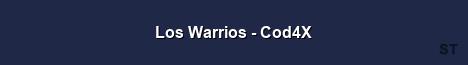 Los Warrios Cod4X Server Banner