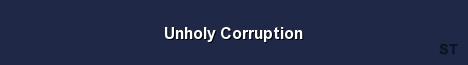 Unholy Corruption Server Banner