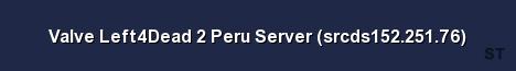 Valve Left4Dead 2 Peru Server srcds152 251 76 