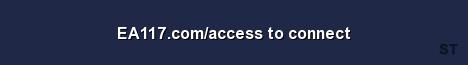 EA117 com access to connect Server Banner