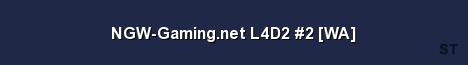 NGW Gaming net L4D2 2 WA Server Banner