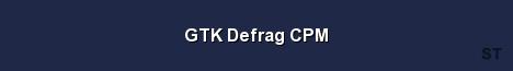 GTK Defrag CPM Server Banner