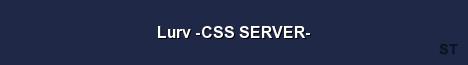 Lurv CSS SERVER Server Banner