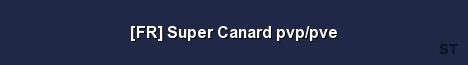 FR Super Canard pvp pve Server Banner