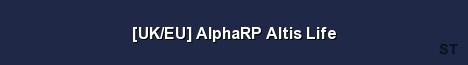 UK EU AlphaRP Altis Life Server Banner