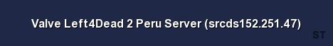 Valve Left4Dead 2 Peru Server srcds152 251 47 