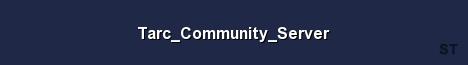 Tarc Community Server 