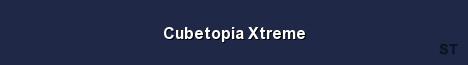 Cubetopia Xtreme Server Banner