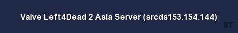 Valve Left4Dead 2 Asia Server srcds153 154 144 