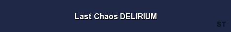 Last Chaos DELIRIUM Server Banner