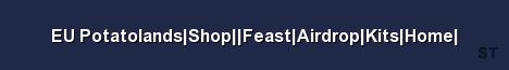 EU Potatolands Shop Feast Airdrop Kits Home Server Banner