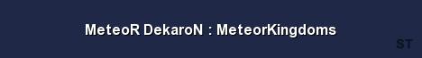 MeteoR DekaroN MeteorKingdoms Server Banner