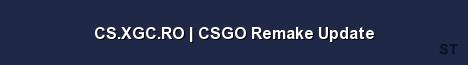 CS XGC RO CSGO Remake Update 