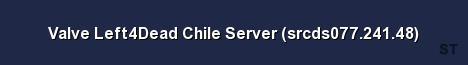 Valve Left4Dead Chile Server srcds077 241 48 Server Banner