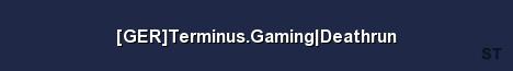 GER Terminus Gaming Deathrun Server Banner