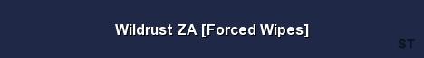 Wildrust ZA Forced Wipes Server Banner