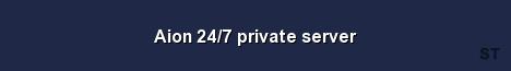 Aion 24 7 private server Server Banner