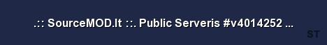 SourceMOD lt Public Serveris v4014252 4 64 Server Banner