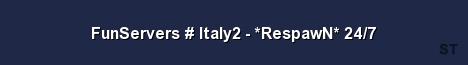 FunServers Italy2 RespawN 24 7 Server Banner
