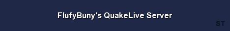 FlufyBuny s QuakeLive Server Server Banner