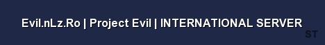 Evil nLz Ro Project Evil INTERNATIONAL SERVER Server Banner