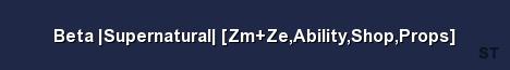 Beta Supernatural Zm Ze Ability Shop Props Server Banner