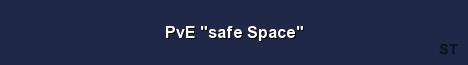 PvE safe Space Server Banner
