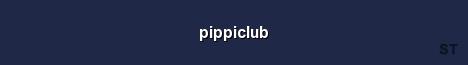 pippiclub Server Banner