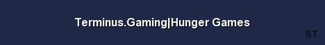 Terminus Gaming Hunger Games Server Banner