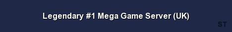Legendary 1 Mega Game Server UK 