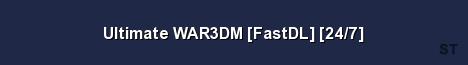 Ultimate WAR3DM FastDL 24 7 Server Banner