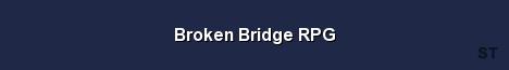 Broken Bridge RPG Server Banner