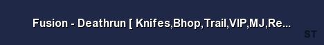 Fusion Deathrun Knifes Bhop Trail VIP MJ Respawn Shop Server Banner