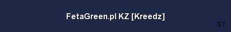 FetaGreen pl KZ Kreedz 