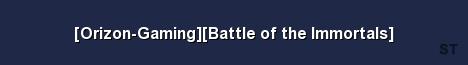 Orizon Gaming Battle of the Immortals Server Banner