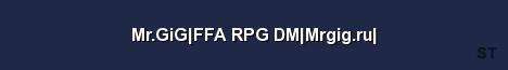Mr GiG FFA RPG DM Mrgig ru 
