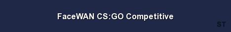 FaceWAN CS GO Competitive Server Banner