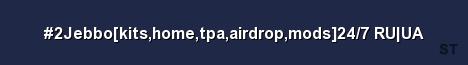 2Jebbo kits home tpa airdrop mods 24 7 RU UA Server Banner