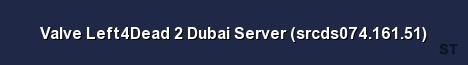 Valve Left4Dead 2 Dubai Server srcds074 161 51 