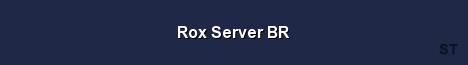 Rox Server BR 