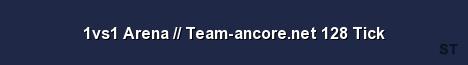 1vs1 Arena Team ancore net 128 Tick Server Banner