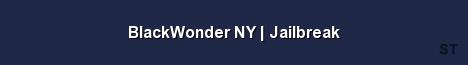 BlackWonder NY Jailbreak Server Banner