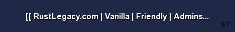 RustLegacy com Vanilla Friendly Admins AntiCheats Server Banner