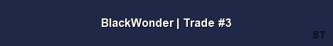 BlackWonder Trade 3 Server Banner